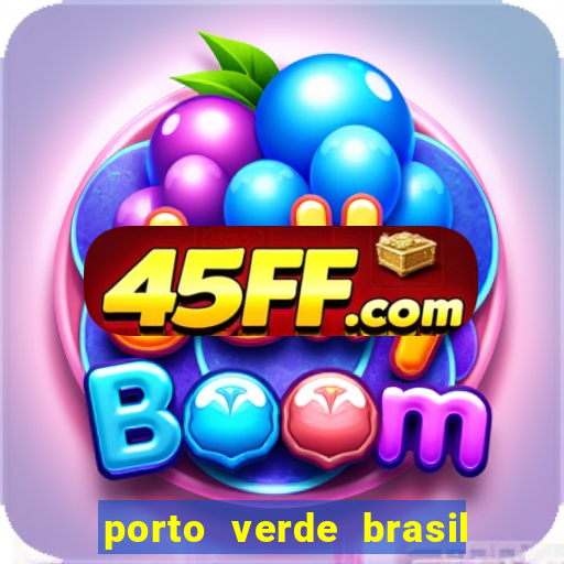 porto verde brasil onde fica